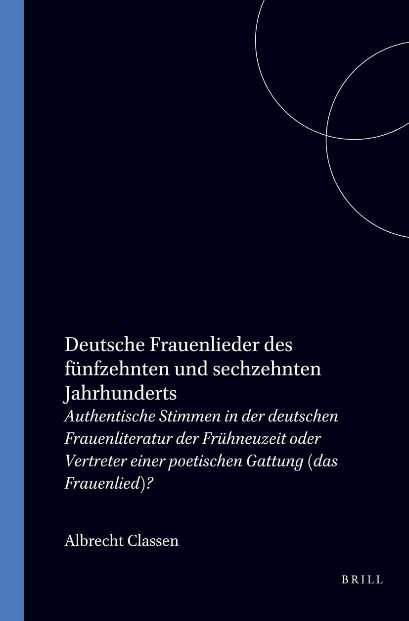 Book cover image for Deutsche Frauenlieder des fünfzehnten und sechzehnten Jahrhunderts ISBN: 9789042004429